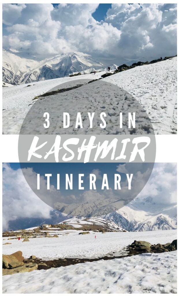 KASHMIR 3 DAY ITINERARY - Experiencing The Heaven On Earth In Just 3 ...